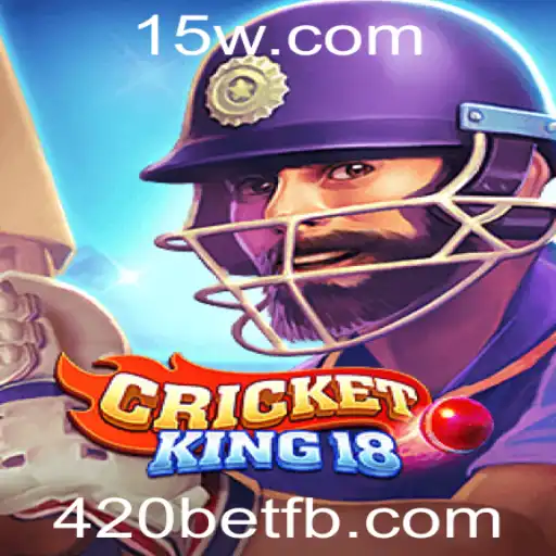 CricketKing18: Uma Nova Dimensão no Mundo do Jogo com 420bet